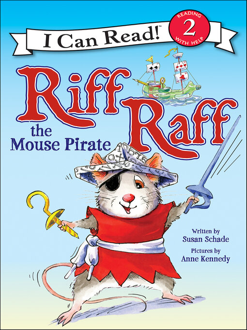 Title details for Riff Raff the Mouse Pirate by Susan Schade - Available